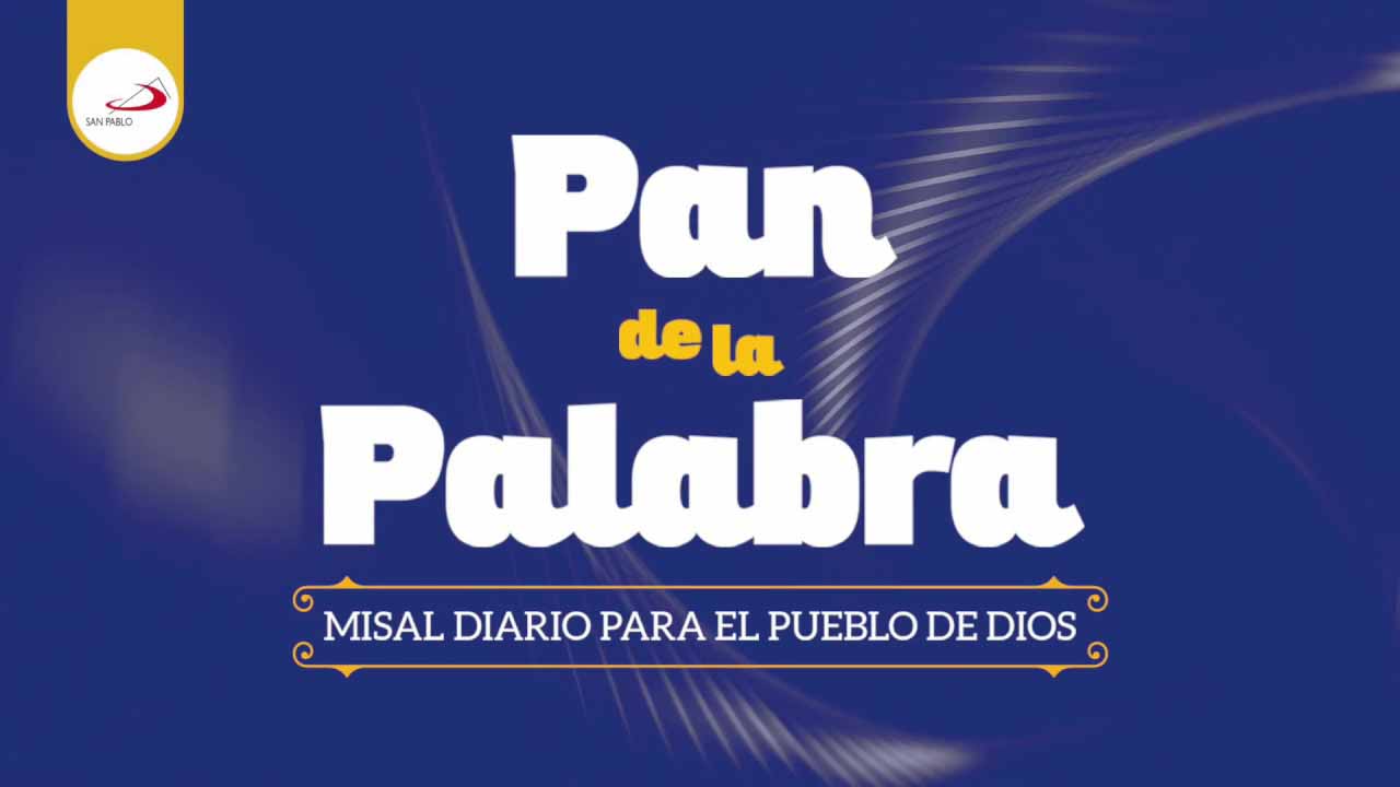 Pan de la Palabra: el misal diario para todos.